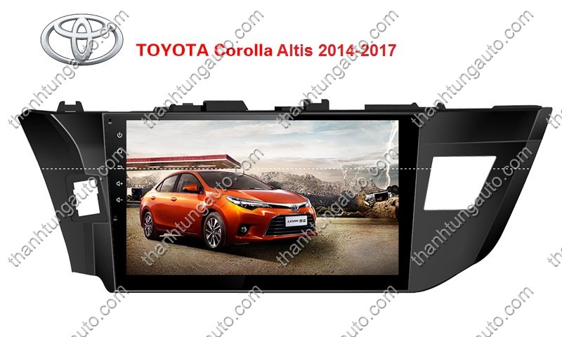 Màn hình DVD android cho Corolla Altis 2014-2017
